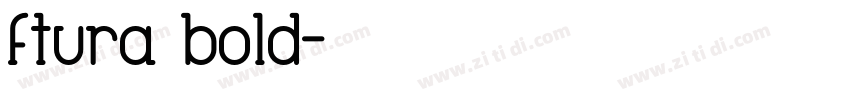 ftura bold字体转换